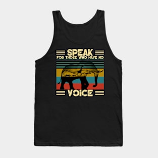 Elephant Speak For Those Who Have No Voice Animal Rights Tank Top